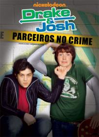 Drake & Josh - Parceiros No Crime