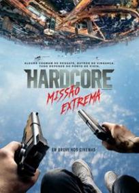 Hardcore - Missão Extrema