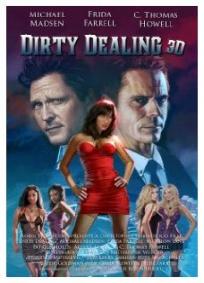 Dirty Dealing 3D