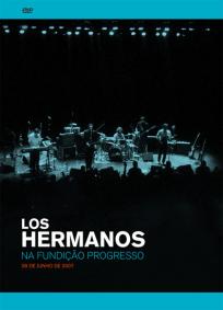 Los Hermanos na Fundição Progresso