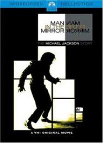 Man In The Mirror - The Michael Jackson Story