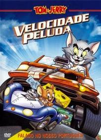 Tom e Jerry - Velozes e Ferozes | Velocidade Peluda