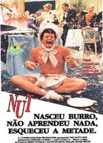 Nut Nasceu Burro, Não Aprendeu Nada, Esqueceu a Metade