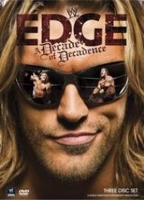 WWE Edge - A Decade of Decadence