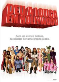 Deu a Louca em Hollywood
