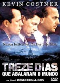 Treze Dias Que Abalaram o Mundo