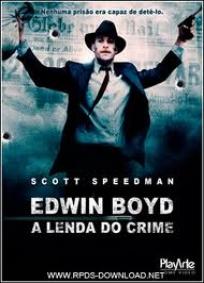 Edwin Boyd – A Lenda do Crime