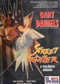 Street Fighter - A Violência Urbana