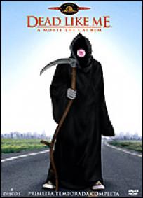 Dead like me - 1ª Temporada
