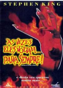 Às Vezes Eles Voltam...Para Sempre
