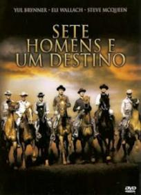 Sete Homens e um Destino