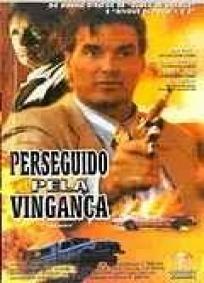 Perseguido pela Vingança