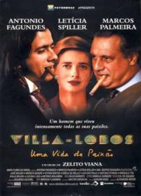 Villa Lobos - Uma Vida de Paixão