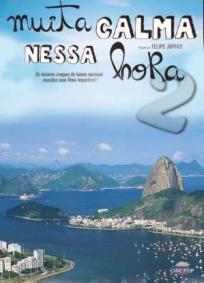 Muita Calma Nessa Hora 2