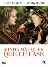 Minha Mãe Quer que Eu Case
