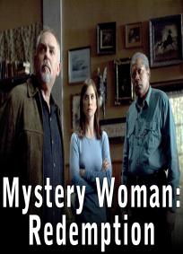 Uma Mulher Misteriosa - A Redenção