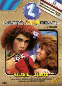Metrô Zorra Brasil - Valeria e janete
