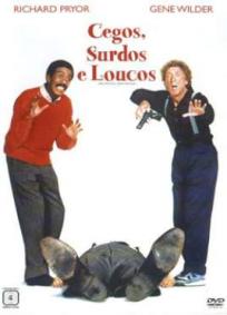 Cegos, Surdos e Loucos