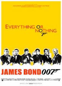 Tudo ou Nada - A história desconhecida de 007
