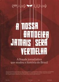 A Nossa Bandeira Jamais Será Vermelha
