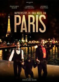 Imprevistos de uma Noite em Paris