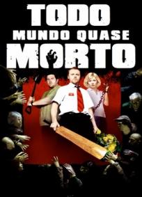 Todo Mundo Quase Morto