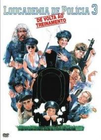 Loucademia de Polícia 3 - De Volta ao Treinamento