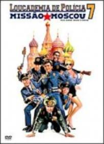 Loucademia de Polícia 7 - Missão Moscou