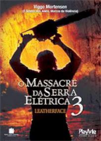 Leatherface - O Massacre da Serra Elétrica 3
