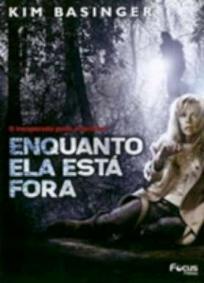 Enquanto Ela Está Fora