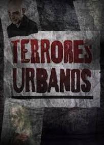 Terrores Urbanos - 1ª Temporada