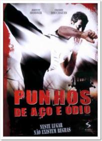 Punhos de Aço e Ódio