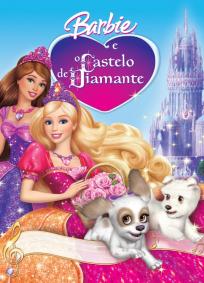 Barbie e o Castelo de Diamante | Barbie no Castelo