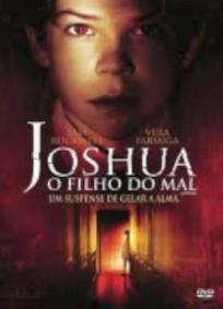 Joshua - O Filho do Mal