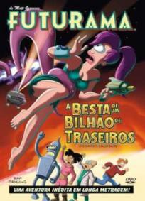 Futurama - A Besta de um Bilhão de Traseiros