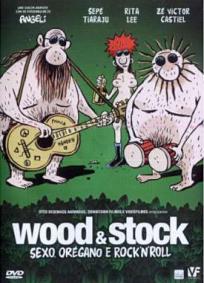 Wood & Stock - Sexo, Orégano e Rock