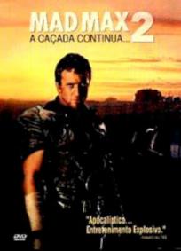 Mad Max 2 - A Caçada Continua...