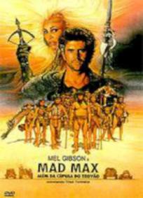 Mad Max 3 - Além Da Cúpula Do Trovão