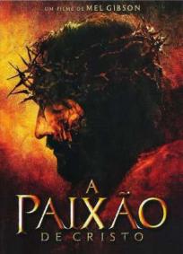 A Paixão De Cristo
