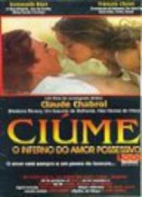 Ciúme - O Inferno do Amor Possessivo