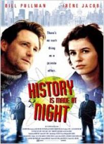 History is Made at Night