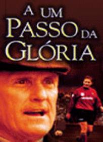 A um Passo da Glória