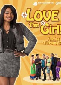 Love That Girl! - 1ª Temporada