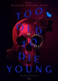 Too Old to Die Young - 1ª Temporada