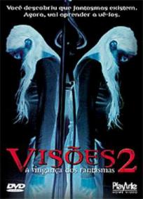 Visões 2 - A Vingança dos Fantasmas