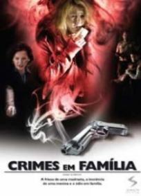 Crimes Em Família (2008)