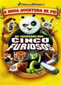 Kung Fu Panda - Os Segredos dos Cinco Furiosos