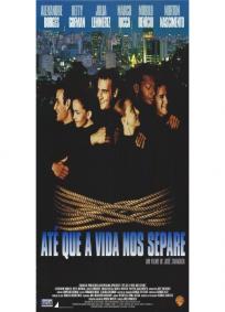 Até Que A Vida Nos Separe