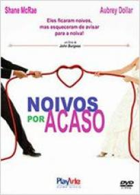 Noivos por acaso