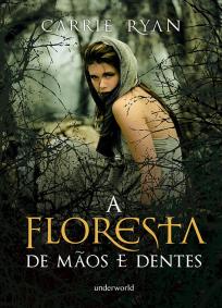 A FLORESTA DE MÃOS E DENTES